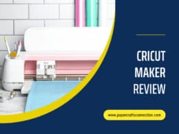 Cricut Maker Review