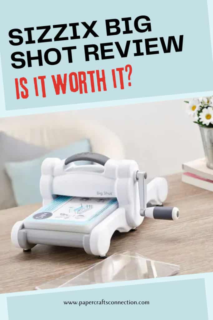 Sizzix Big Shot Review