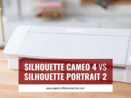 Silhouette Cameo 4 Vs Silhouette Portrait 2