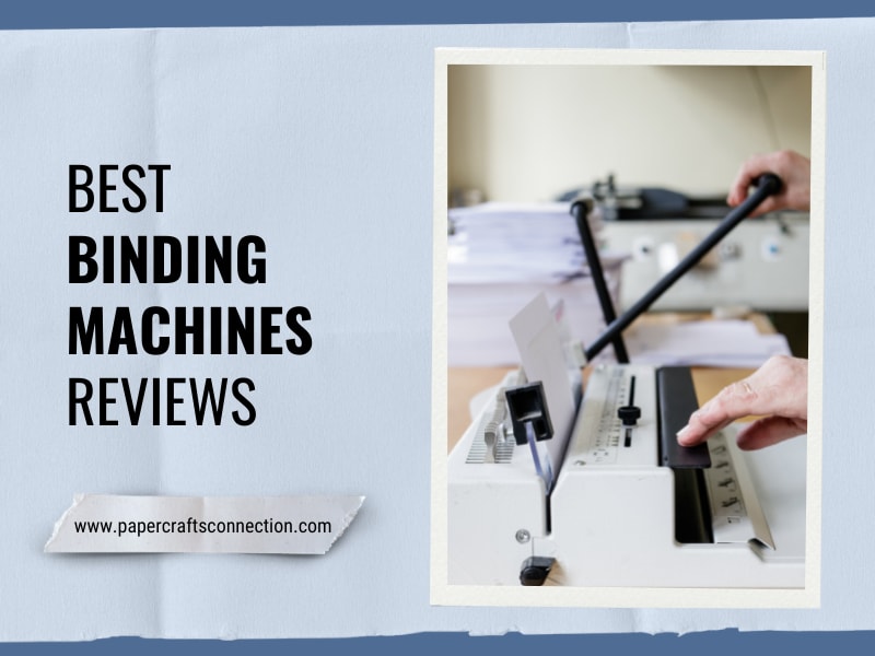 Top 15 Best Binding Machines To Buy with Reviews 2023