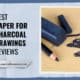Best Paper For Charcoal Drawings