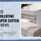 Best Guillotine Paper Cutters