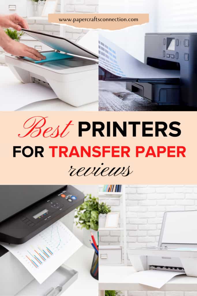 Best Printers For Transfer Paper